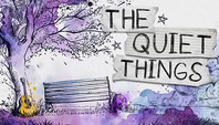 The Quiet Things