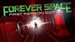 Forever Space – First Person Edition Forever Space – First Person Edition