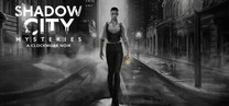 Shadow City Mysteries: A Clockwork Noir Shadow City Mysteries: A Clockwork Noir