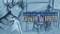 Detective Instinct: Farewell, My Beloved