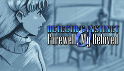 Detective Instinct: Farewell, My Beloved Detective Instinct: Farewell, My Beloved