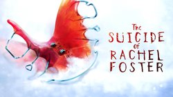 The Suicide of Rachel Foster The Suicide of Rachel Foster