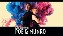 Dark Nights with Poe & Munro Dark Nights with Poe & Munro