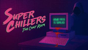 Super Chillers: The Chat Room cover image