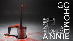 Go Home Annie Go Home Annie