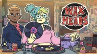 Wax Heads