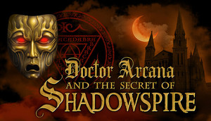 Doctor Arcana and the Secret of Shadowspire cover image
