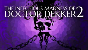 The Infectious Madness of Doctor Dekker 2 cover image