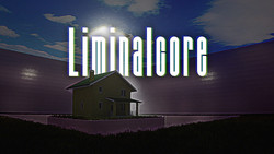 Liminalcore Liminalcore