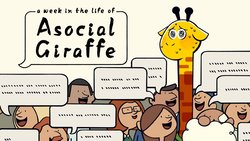 A Week in the Life of Asocial Giraffe A Week in the Life of Asocial Giraffe