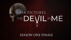 The Dark Pictures Anthology: The Devil in Me The Dark Pictures Anthology: The Devil in Me