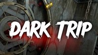 Dark Trip