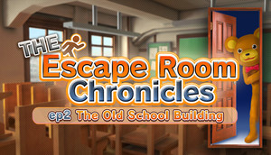 The Escape Room Chronicles: Episode 2 – The Old School Building cover image
