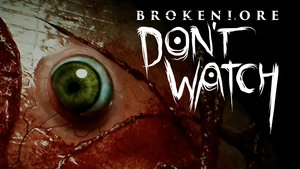 BrokenLore: DON'T WATCH cover image