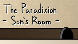 The Paradixion: Son's Room The Paradixion: Son's Room