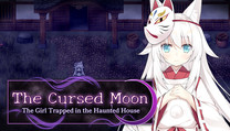 The Cursed Moon: The Girl Trapped in the Haunted House