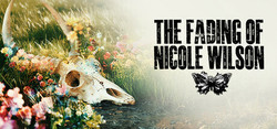 The Fading of Nicole Wilson The Fading of Nicole Wilson