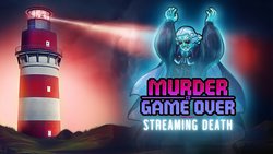 Murder Is Game Over: Streaming Death Murder Is Game Over: Streaming Death