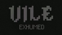 VILE: Exhumed (freeware)