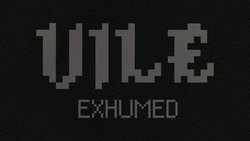 VILE: Exhumed (freeware)