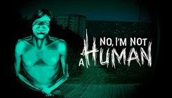 No, I'm not a Human No, I'm not a Human