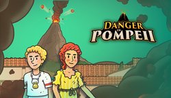 Danger in Pompeii Danger in Pompeii