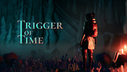 Trigger of Time Trigger of Time