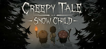 Creepy Tale: Snow Child Creepy Tale: Snow Child