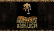 Mystery of the Malign Mystery of the Malign