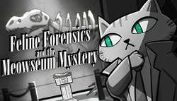 Feline Forensics and the Meowseum Mystery Feline Forensics and the Meowseum Mystery