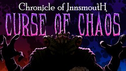 Chronicle of Innsmouth: Curse of Chaos Chronicle of Innsmouth: Curse of Chaos