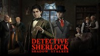Detective Sherlock: Shadow Stalker