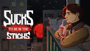 Sucks to Be in the Sticks cover image