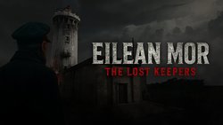 Eilean Mor: The Lost Keepers Eilean Mor: The Lost Keepers