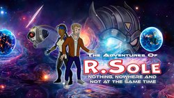 The Adventures of R.Sole: Nothing, Nowhere and Not at the Same Time