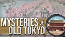 Mysteries of Old Tokyo Mysteries of Old Tokyo