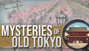 Mysteries of Old Tokyo cover image