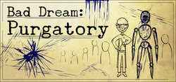 Bad Dream: Purgatory Bad Dream: Purgatory
