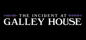 The Incident at Galley House cover image
