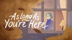 As Long As You're Here As Long As You're Here