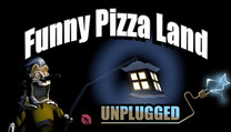 Funny Pizza Land – Unplugged (DLC)