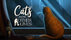 Cats and the Other Lives Cats and the Other Lives
