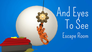 And Eyes to See – Escape Room cover image