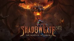 Shadowgate VR: The Mines of Mythrok