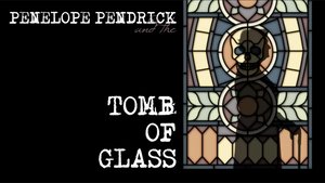 Penelope Pendrick and the Tomb of Glass cover image