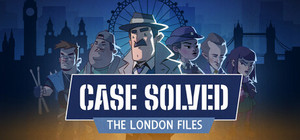 Case Solved: The London Files cover image