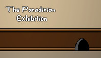The Paradixion: Exhibition