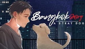 Bangkok Story: A Stray Dog cover image