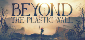 Beyond The Plastic Wall cover image