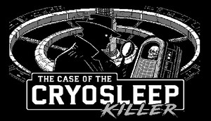 The Case of the Cryosleep Killer cover image